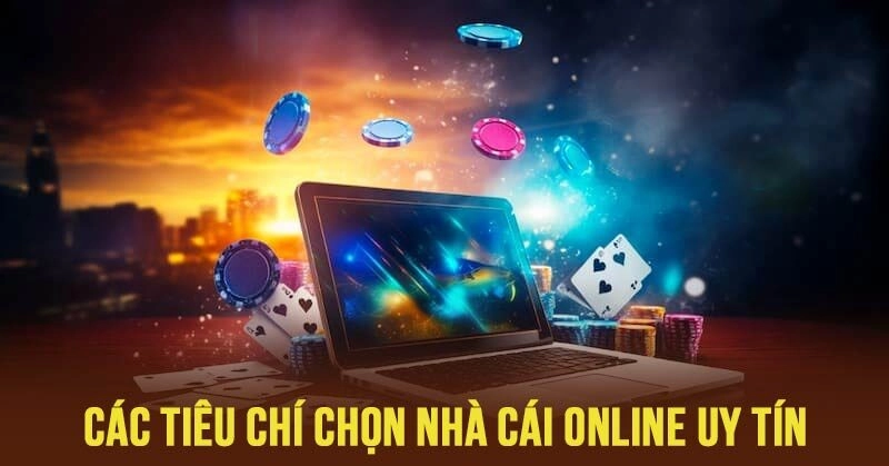 Các tiêu chí lựa chọn chơi Tài Xỉu online ở đâu uy tín người mới cần nắm rõ